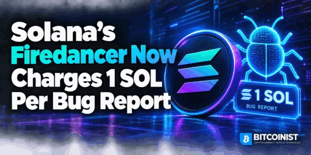 Solana's Firedancer Now Charges 1 SOL Per Bug Report